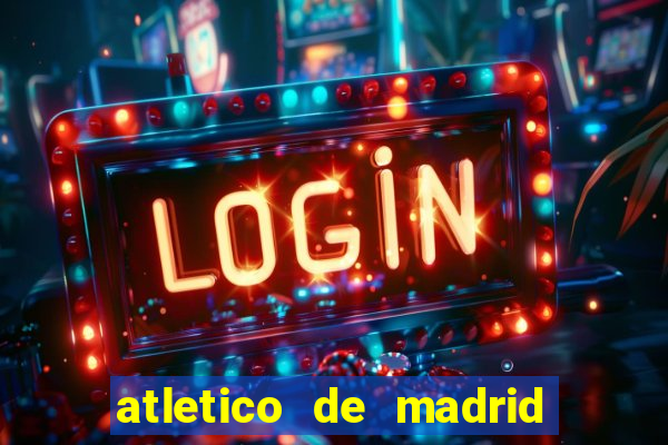 atletico de madrid x real madrid multicanais